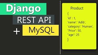 Complete API Development -- Django Rest Framework + MySQL For Beginners || By Great Adib