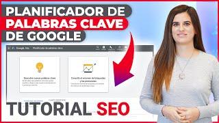 Tutorial | Planificador de Palabras Clave de Google