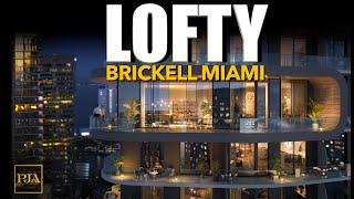 LOFTY BRICKELL MIAMI | Miami Penthouse | Full Access Open House | Peter J Ancona