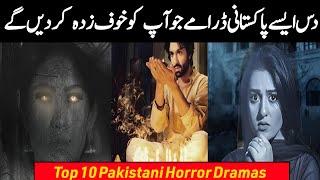 Top 10 Pakistani Horror Dramas | Best Horror Dramas