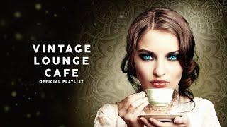 Vintage Lounge Cafe 2025 - Cool Music