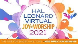 THE JOY OF WORSHIP - The Time for Singing Has Come - New Music from Hal Leonard & Shawnee Press