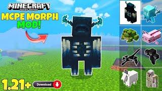 Morph Mod for Minecraft Pe 1.21+ || All Mobs Updated