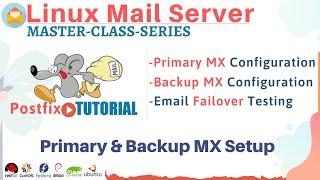 Linux Mail Server Configuration | Postfix Tutorial | Primary and Backup MX Server Configuration