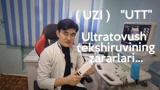 УЗИ текштруви зарарми? UZI tekshiruvi zararmi? Ultratovush tekshiruvining zararlari!