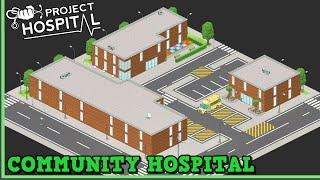 Let's Play Project Hospital - Building a Community Hospital Episode 1 