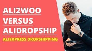 Ali2Woo vs AliDropship - Two AliExpress Dropshipping Plugins + Discount Code