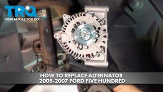 How to Replace Alternator 2005-2007 Ford Five Hundred