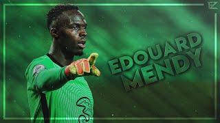 Edouard Mendy 2021 ● CHELSEA ▬ World Class Saves | HD