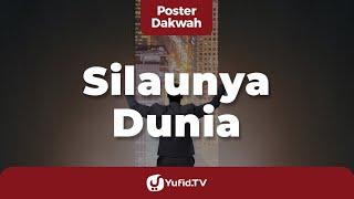 Silaunya Dunia - Poster Dakwah Yufid TV