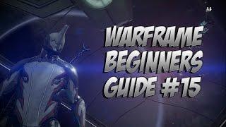 Warframe : Beginner Guide 2.0 Episode 15 Elemental Damage Types