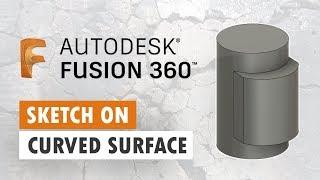 Project Sketch on Curved Surface - Fusion 360