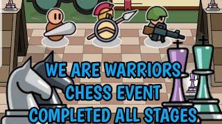 How to Completed All Stages in "Chess Event" || We are Warriors