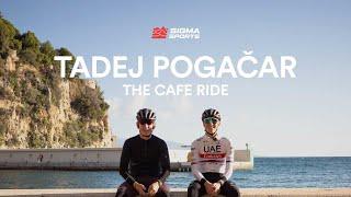 Matt Stephens The Cafe Ride - Tadej Pogačar | Sigma Sports