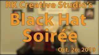 Black Hat Soiree | RK Creative Studios | October 19, 2019