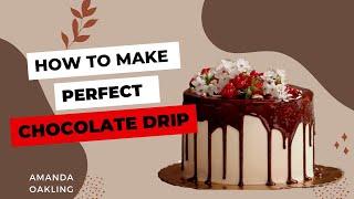 The Secret to a Perfect Chocolate Drip Cake!