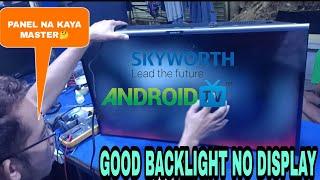 SKYWORTH FRAMELESS GOOD BACKLIGHT NO DISPLAY