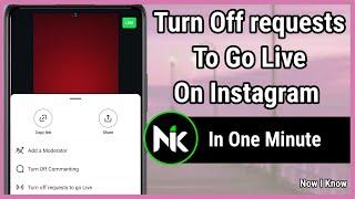 How To Turn Off Request To Go Live On Instagram 2024