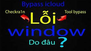 [53] Bypass icloud  trên Window lỗi checkra1n, Tool bypass do đâu??| HTHND