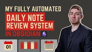 ️ My Fully Automated Daily Note Review System In Obsidian ️