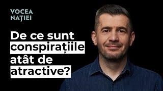 De ce sunt conspirațiile atât de atractive? Vocea Nației #251