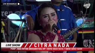 ADEM AYEM  || VOC.BUNDA MUMUN || CITRA NADA LIVE MUARAREJA (MUARA 9) || TEGAL