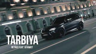 Hetagi feat. AFAWAY - Tarbiya