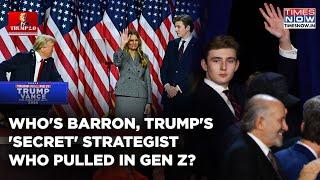 Who's Barron, Trump's 18-Yr-Old Son Who Pulled In Gen Z, Young Males For His Father To Win US?