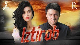 Iztirob (milliy serial) | Изтироб (миллий сериал) 5-qism