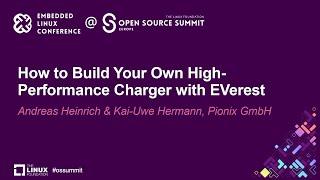 How to Build Your Own High-Performance Charger with EVerest - Andreas Heinrich & Kai-Uwe Hermann