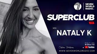 Nataly K - SUPERCLUB Live
