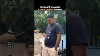 Ranking Unexpected Street Interview Answers