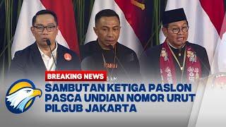 [FULL] BREAKING NEWS - Sambutan Ketiga Paslon Pilgub Jakarta