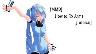 [MMD] How to Fix Arms [Tutorial]