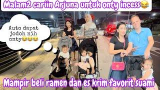 MALAM2 CARİ ARJUNA UNTUK ONTY INCESS  || MAMPIR BELI RAMEN DAN ES KRIM FAVORIT SUAMI