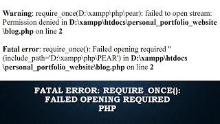 Fatal error: require_once(): Failed opening required | Core PHP | PHP in Hindi