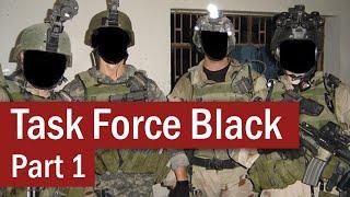 Task Force Black: The S.A.S. in Iraq | Part 1