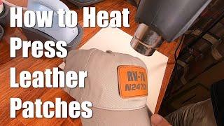 How to Heat Press Leather Patches on Hats