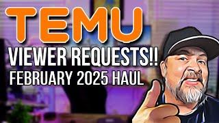 Viewer Requests!  TEMU Tech Haul February 2025!