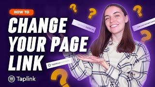 Taplink Tutorial: How to change your page link?