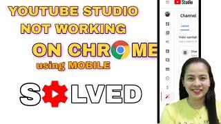 HOW TO FIX YOUTUBE STUDIO IN CHROME USING MOBILE|XRIS TUTORIALS