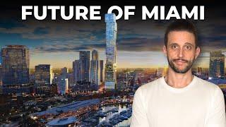 Miami Florida’s MASSIVE Transformation: The Next NYC?