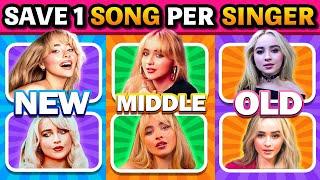 SAVE ONE SONG PER SINGERNEW vs MIDDLE vs OLD | HARD EDITION | Music Quiz