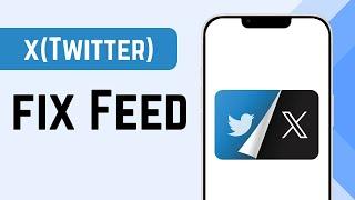 How to Fix Twitter Feed