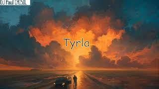 Tyrla 2019  Dj Paul CRISIL