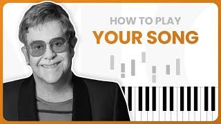 Your Song (Elton John) - PIANO TUTORIAL (Part 1)