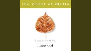 The Chant of Metta (Pali)