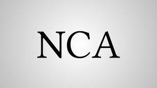 What Does "NCA" Stand For?