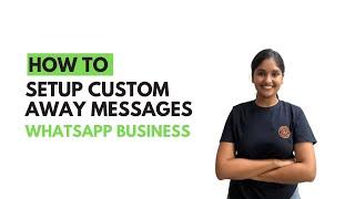 Setup Whatsapp Business Custom Away Message