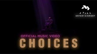 OFFICIAL MUSIC VIDEO | Choices (Lysan Entertainment & Emotions)